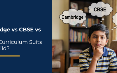 Cambridge vs CBSE vs ICSE: Which Curriculum Suits Your Child?